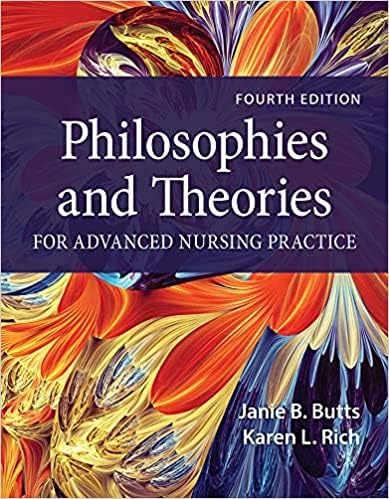 Philosophies and Theories for Advanced Nursing Practice, 4th Edition by  L G