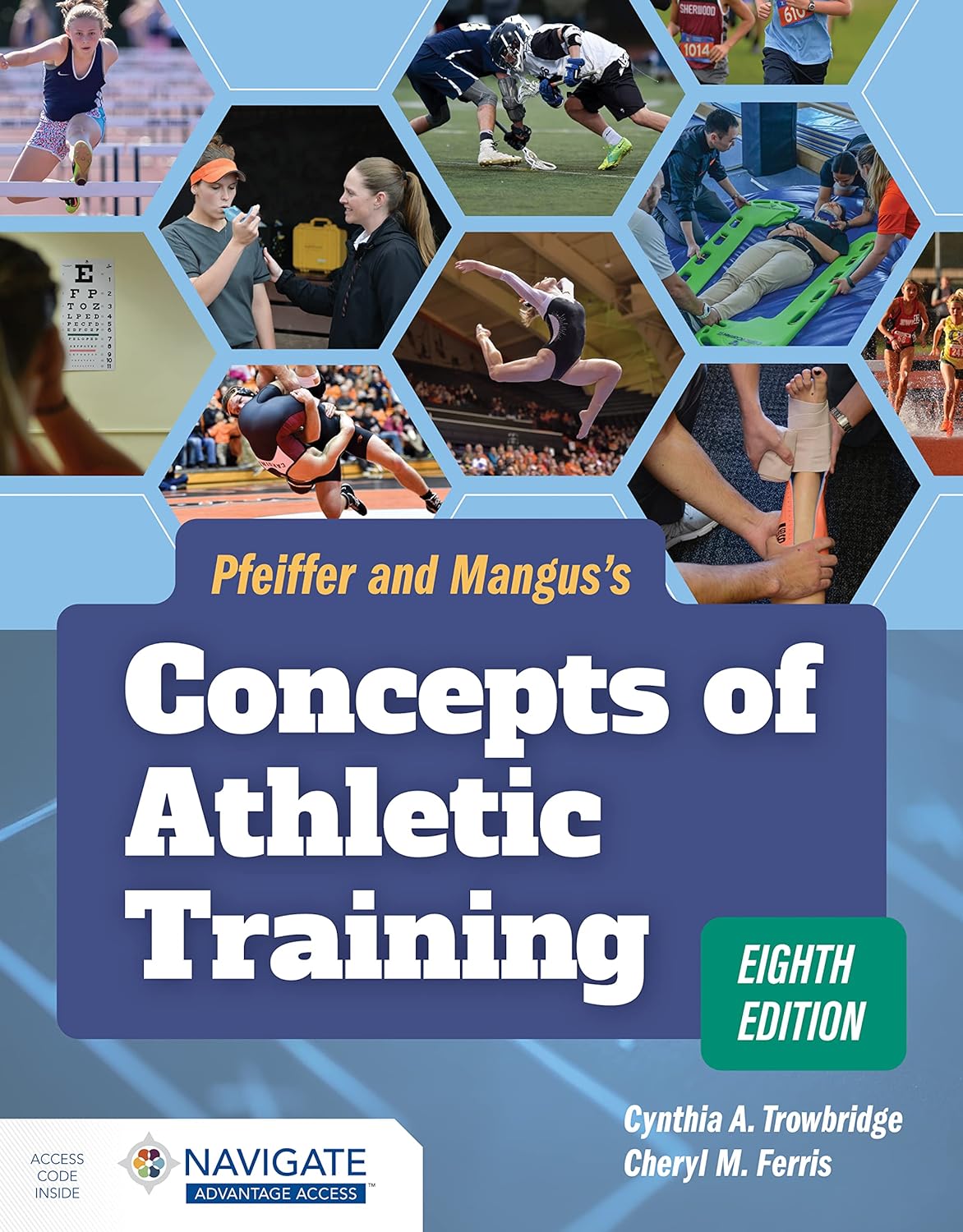 Pfeiffer and Mangus s Concepts of Athletic Training, 8th Edition  by Cynthia Trowbridge