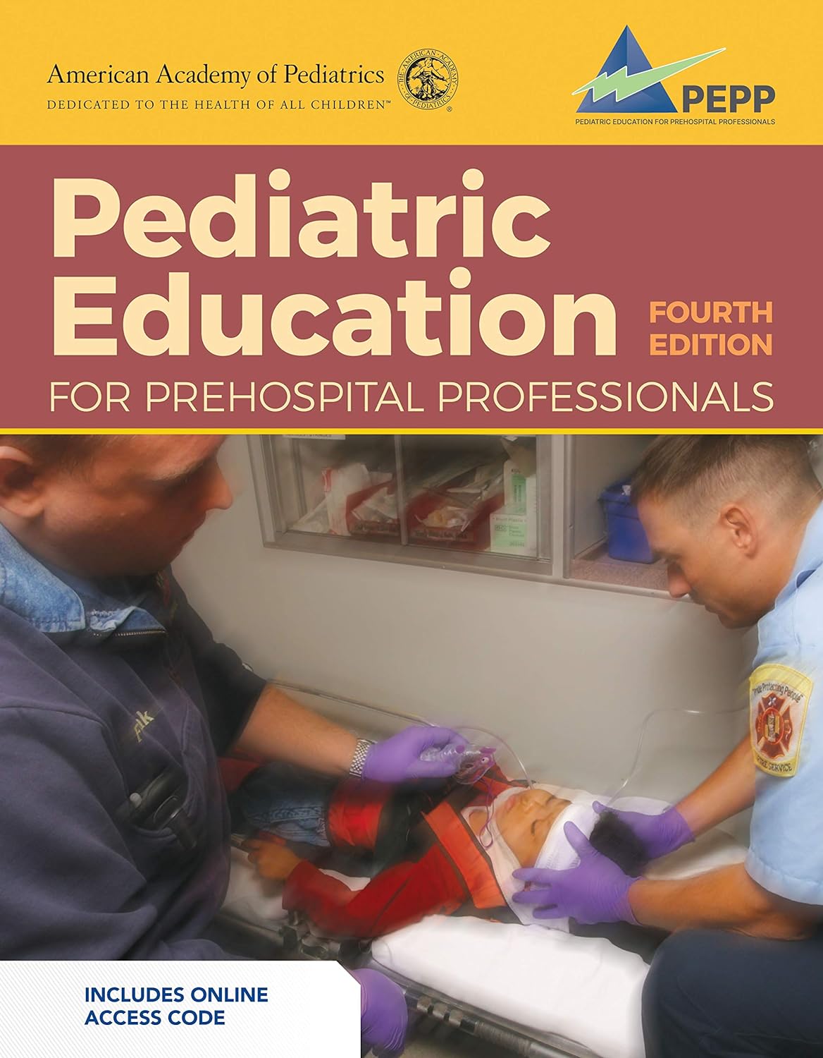 Pediatric Education for Prehospital Professionals (PEPP), Fourth Edition by American Academy of Pediatrics (AAP)