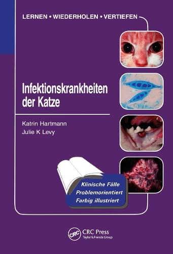 Infektionskrankheiten der Katze  by Katrin Hartmann