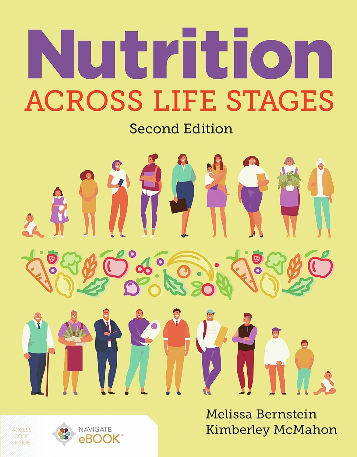 Nutrition Across Life Stages, 2nd Edition by  Melissa Bernstein 