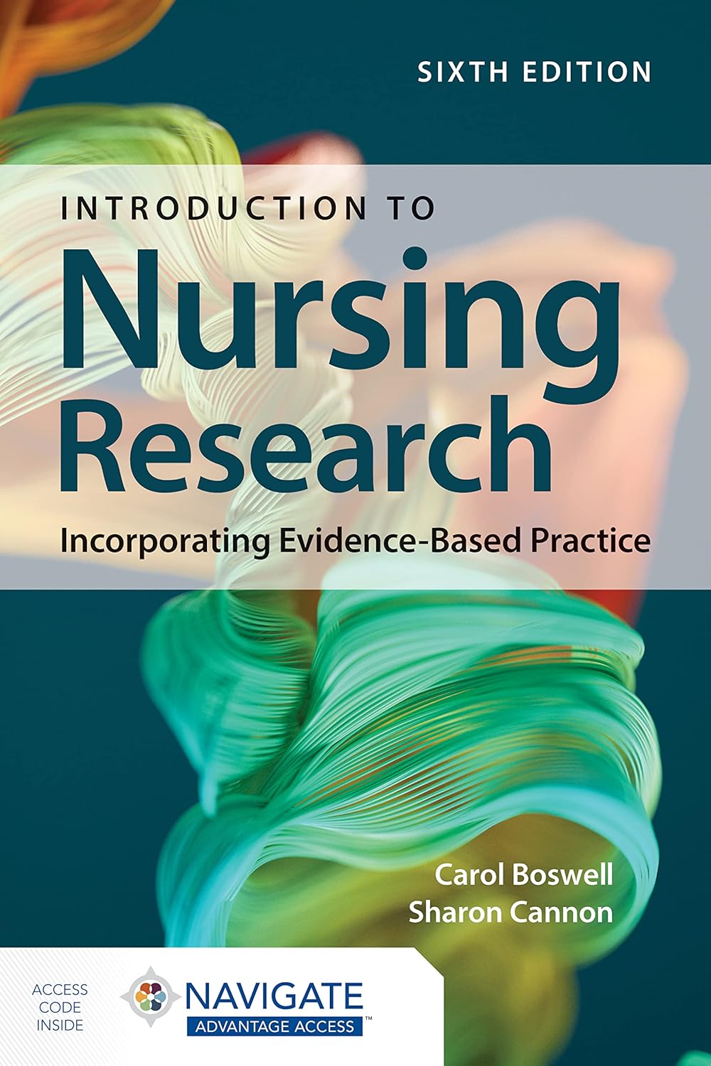 Introduction to Nursing Research: Incorporating Evidence-Based Practice, 6th Edition by Carol Boswell