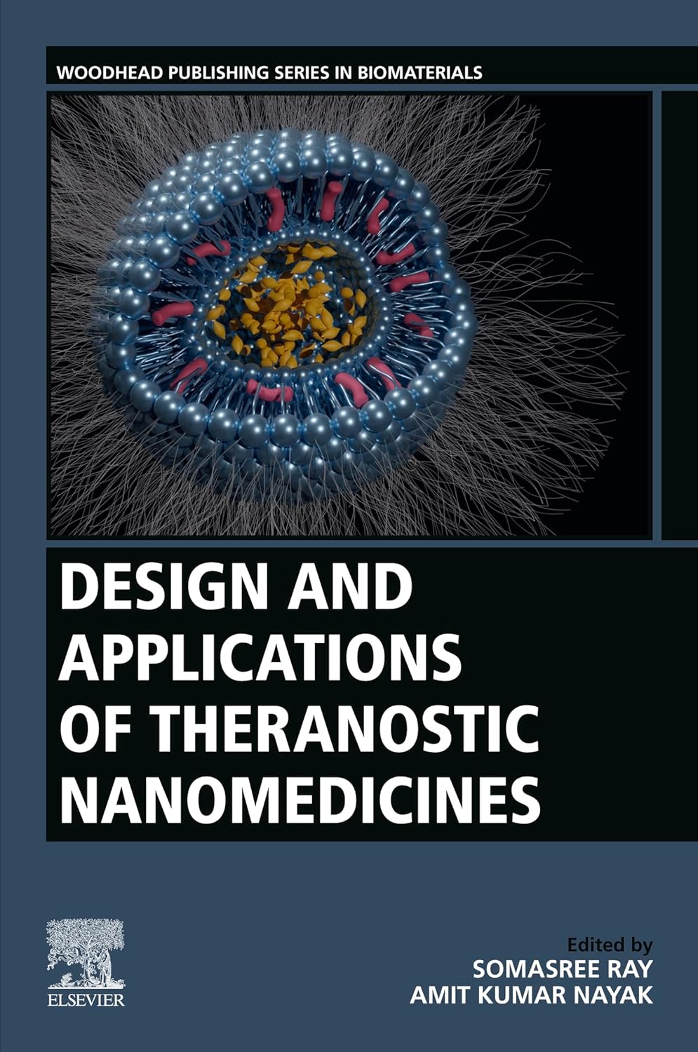 Design and Applications of Theranostic Nanomedicines (Woodhead Publishing Series in Biomaterials) by Somasree Ray 