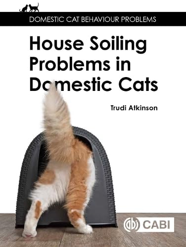 House Soiling Problems in Domestic Cats (Domestic Cat Behaviour Problems) by Trudi Atkinson