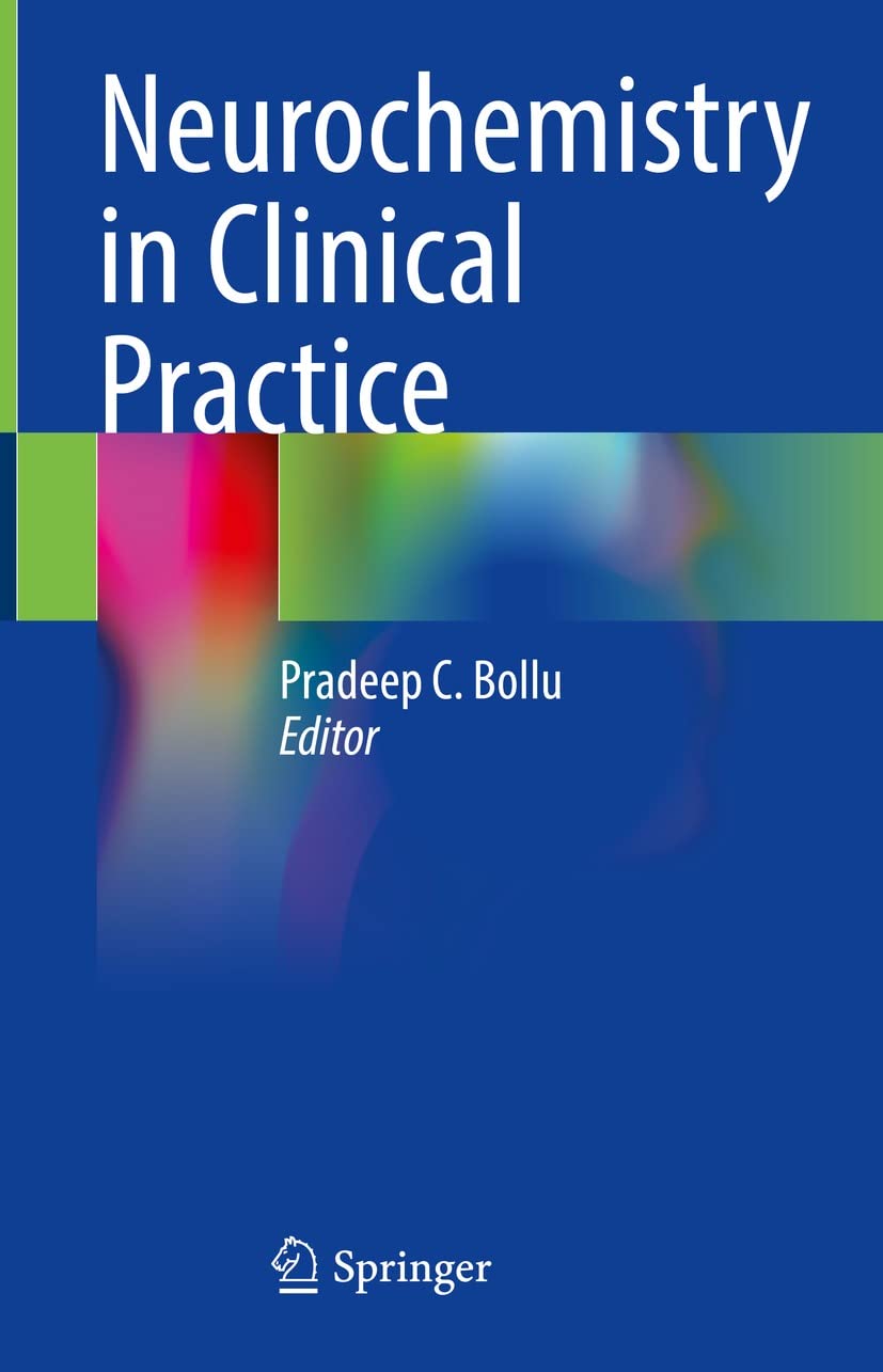 Neurochemistry in Clinical Practice by Pradeep C. Bollu 
