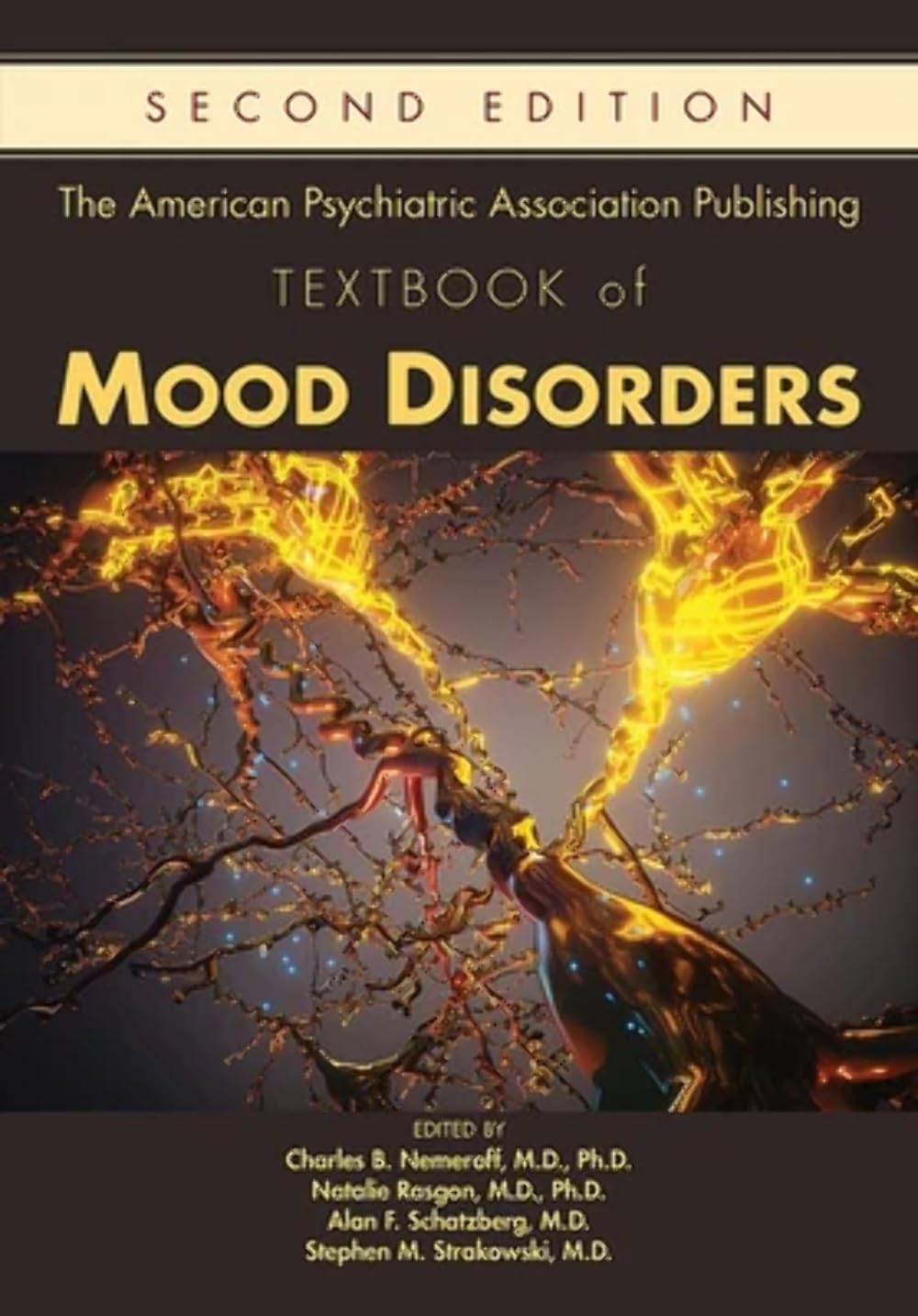 The American Psychiatric Association Publishing Textbook of Mood Disorders, 2nd Edition  by Charles B. Nemeroff MD PhD 