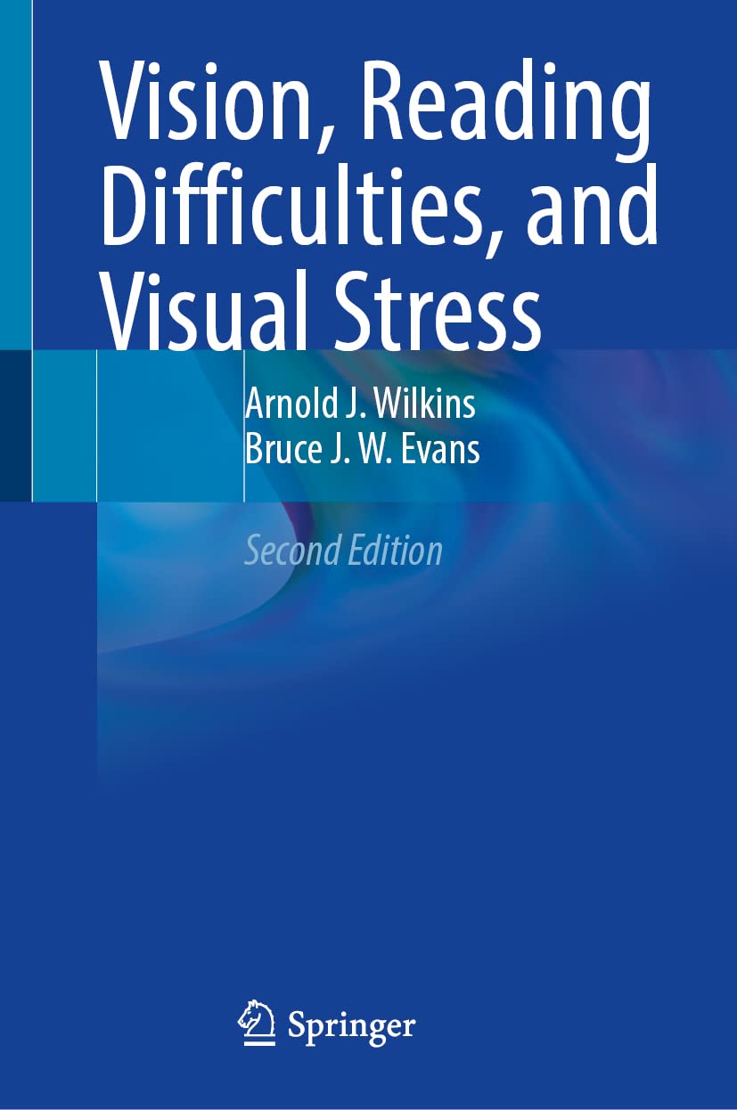 Vision, Reading Difficulties, and Visual Stress, 2nd Edition by Arnold J. Wilkins 