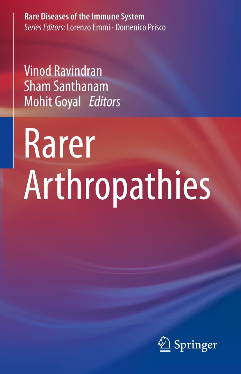 Rarer Arthropathies (Rare Diseases of the Immune System) by  Vinod Ravindran 