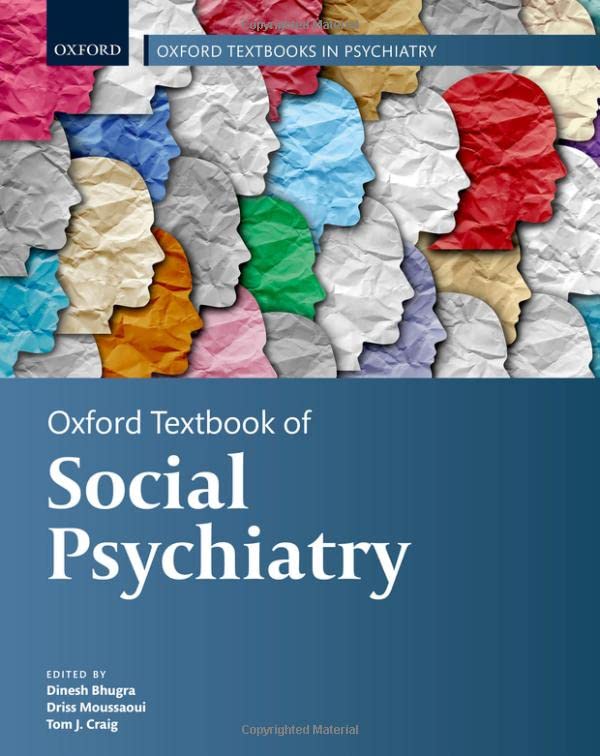 Oxford Textbook of Social Psychiatry (Oxford Textbooks in Psychiatry) by Dinesh Bhugra 