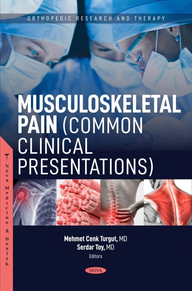 Musculoskeletal Pain (Common Clinical Presentations)  by Mehmet Cenk Turgut 