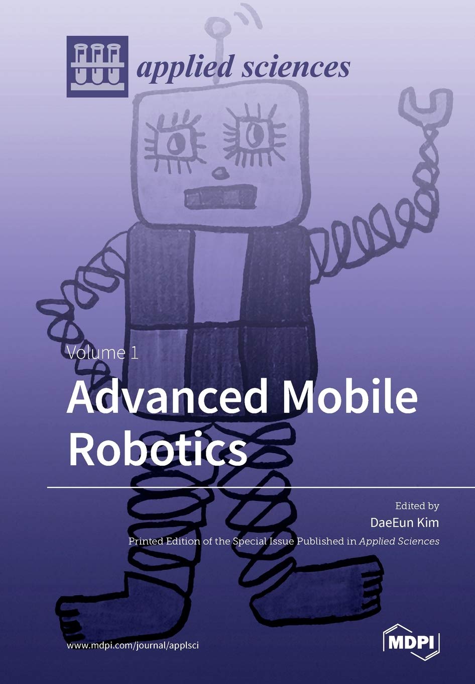 Advanced Mobile Robotics: Volume 1 by Daeeun Kim