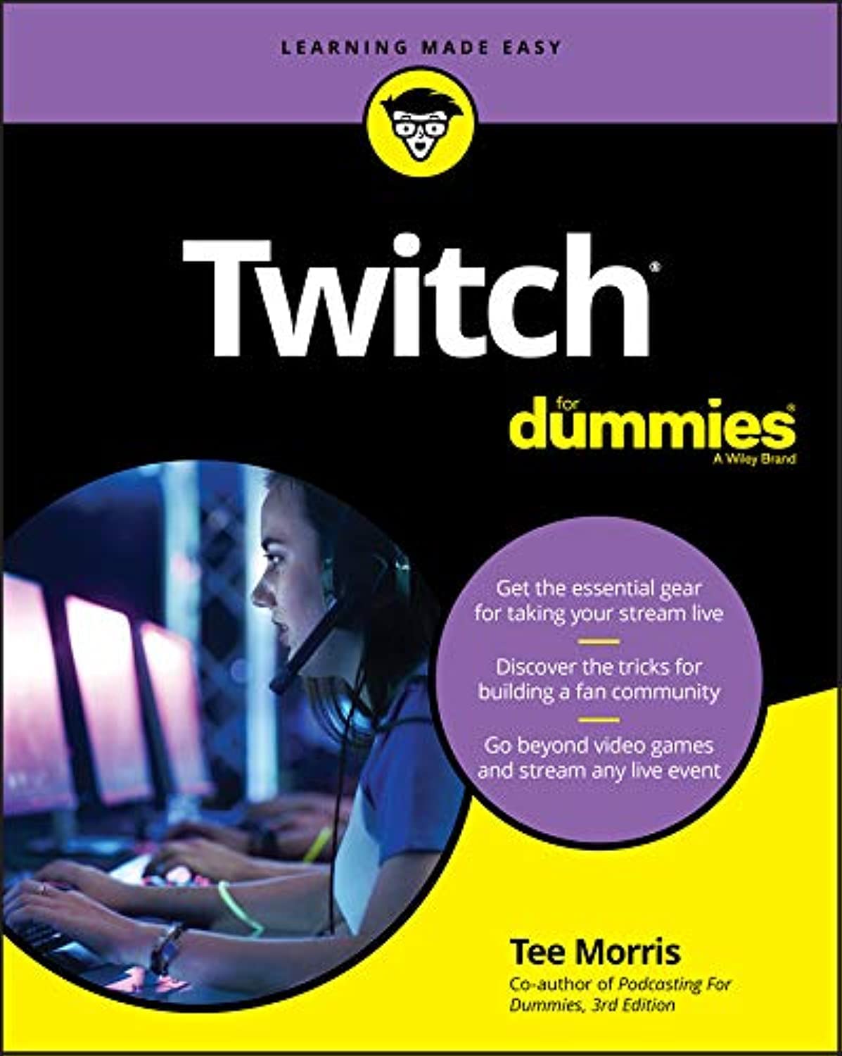 Twitch For Dummies, 2nd Edition by  Tee Morris 