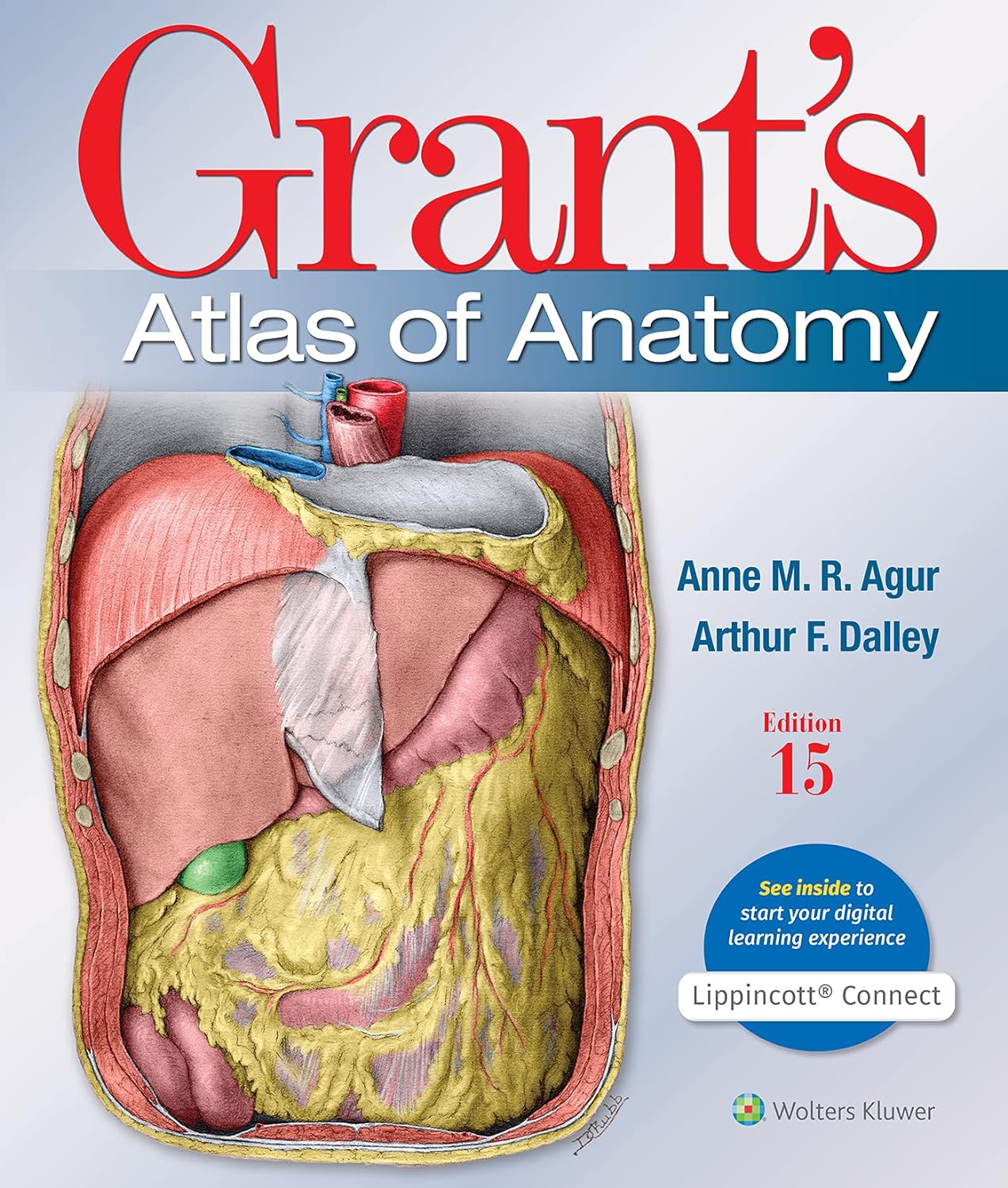 Grant s Atlas of Anatomy, 15th edition  by y Anne M. R. Agur BSc (OT) MSc PhD FAAA