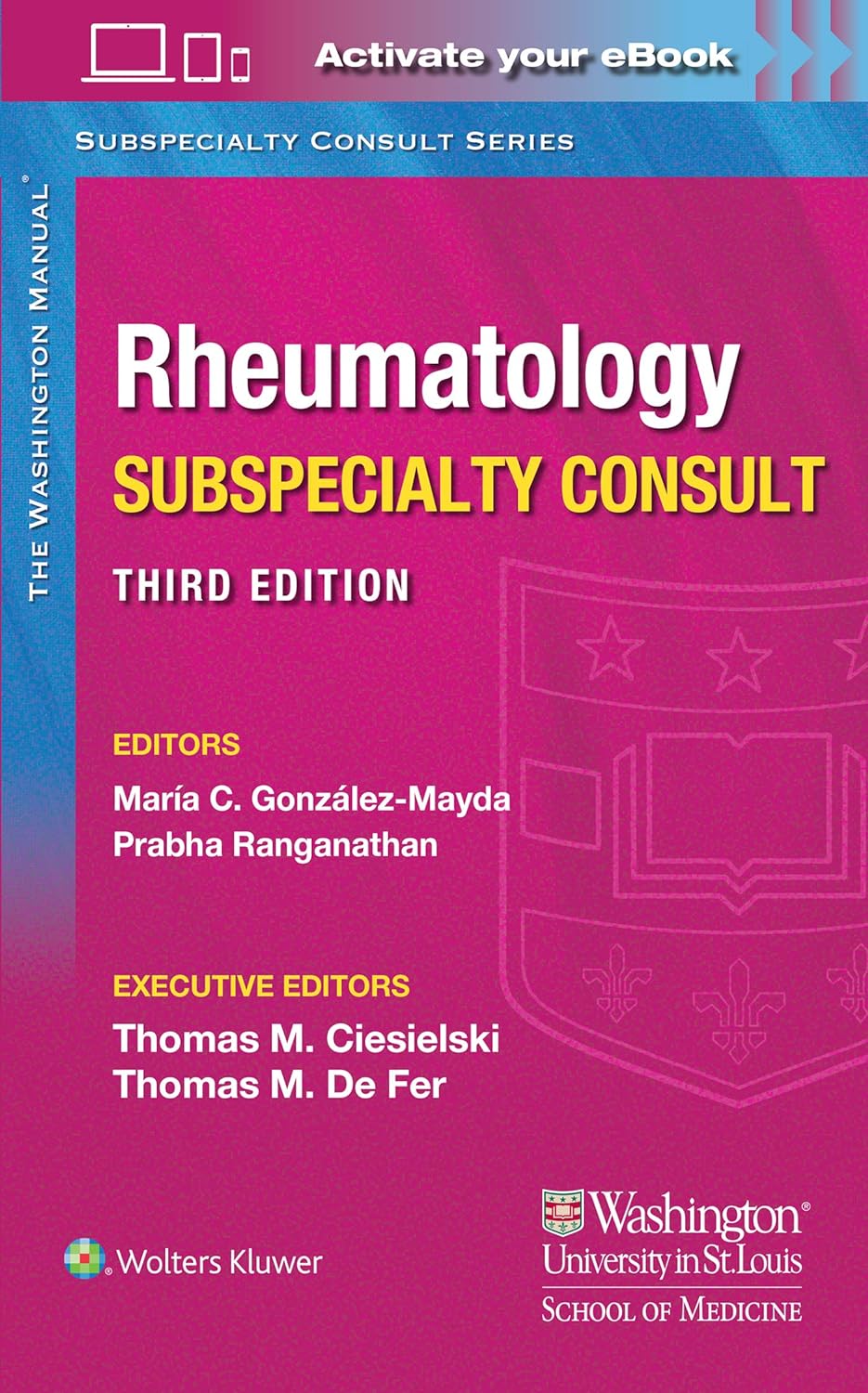 Washington Manual Rheumatology Subspecialty Consult, 3ed by  Dr. Maria Gonzalez MD