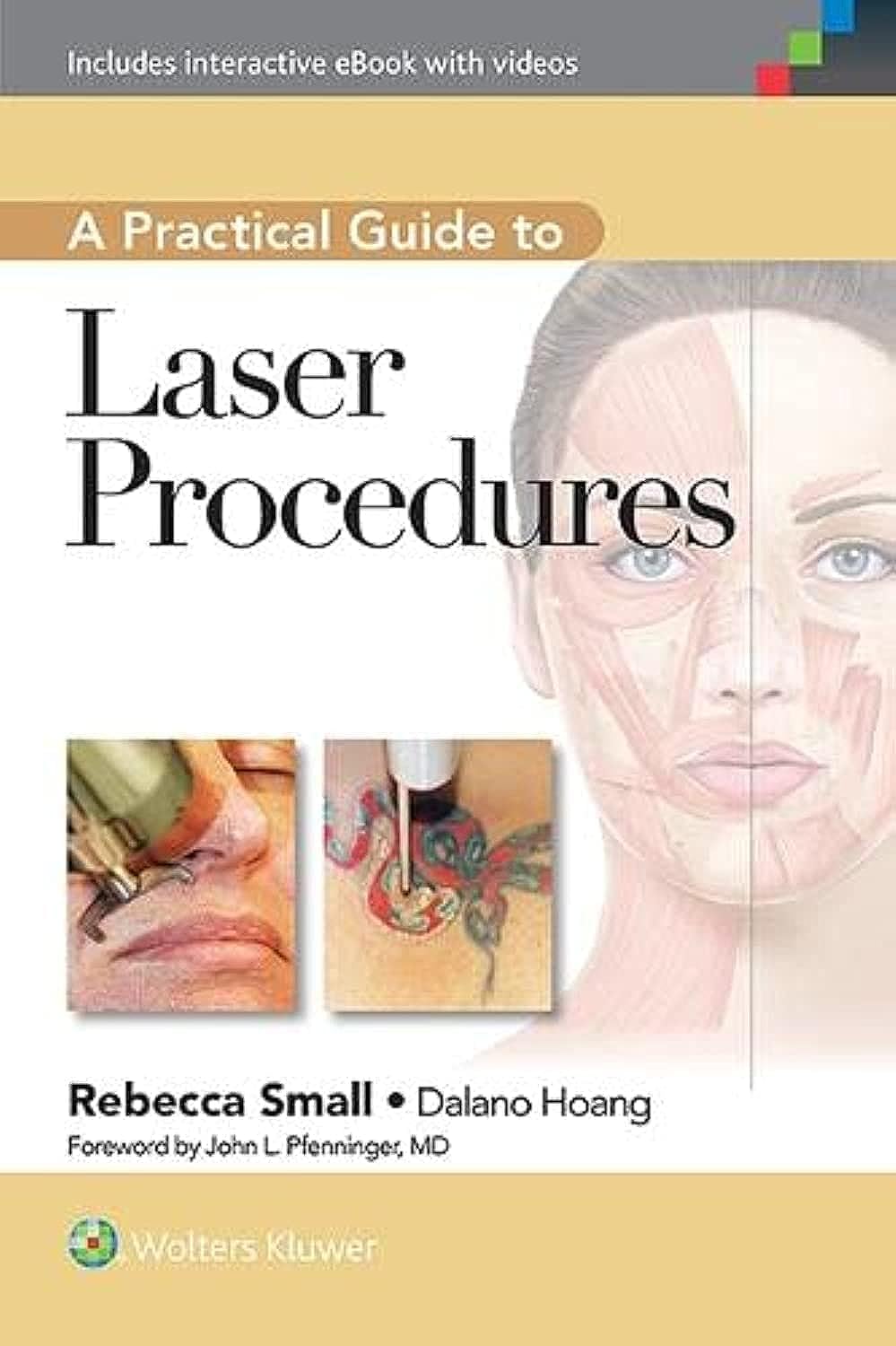 A Practical Guide to Laser Procedures  by  Rebecca Small MD FAAFP
