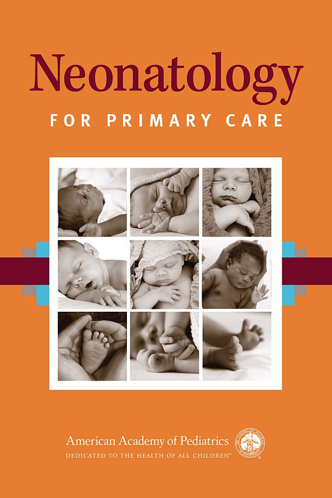 Neonatology for Primary Care by Deborah E. Campbell MD FAAP