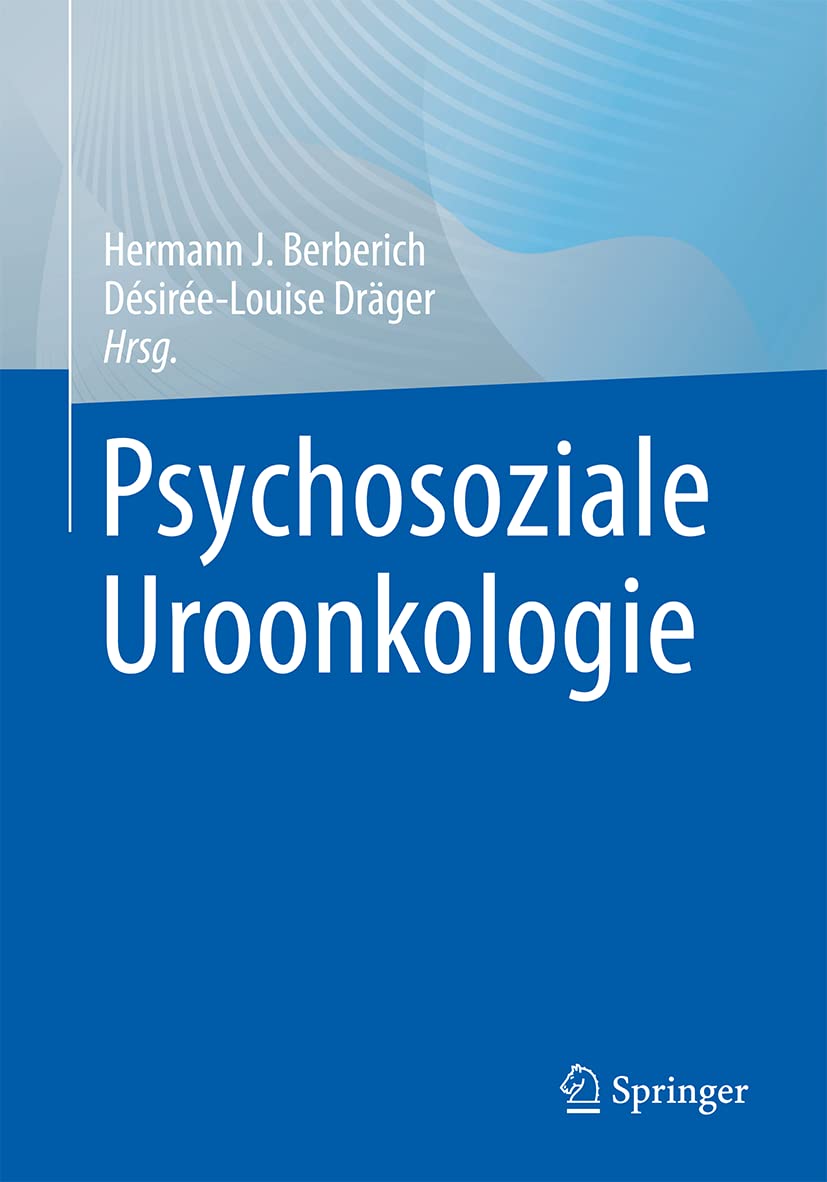 Psychosoziale Uroonkologie (German Edition)  by  Hermann J. Berberich 