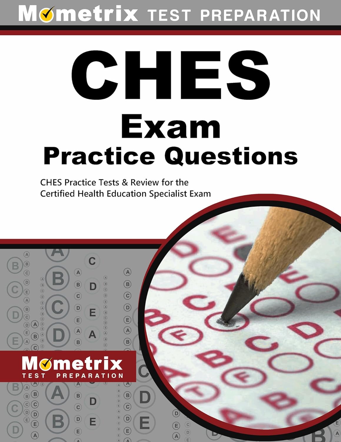 CHES Exam Practice Questions: CHES Practice Tests ＆amp; Review for the Certified Health Education Specialist Exam  by  CHES Exam Secrets Test Prep Team