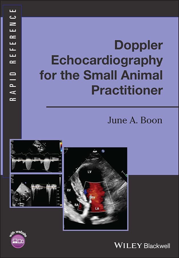 Doppler Echocardiography for the Small Animal Practitioner (Rapid Reference) by  June A. Boon