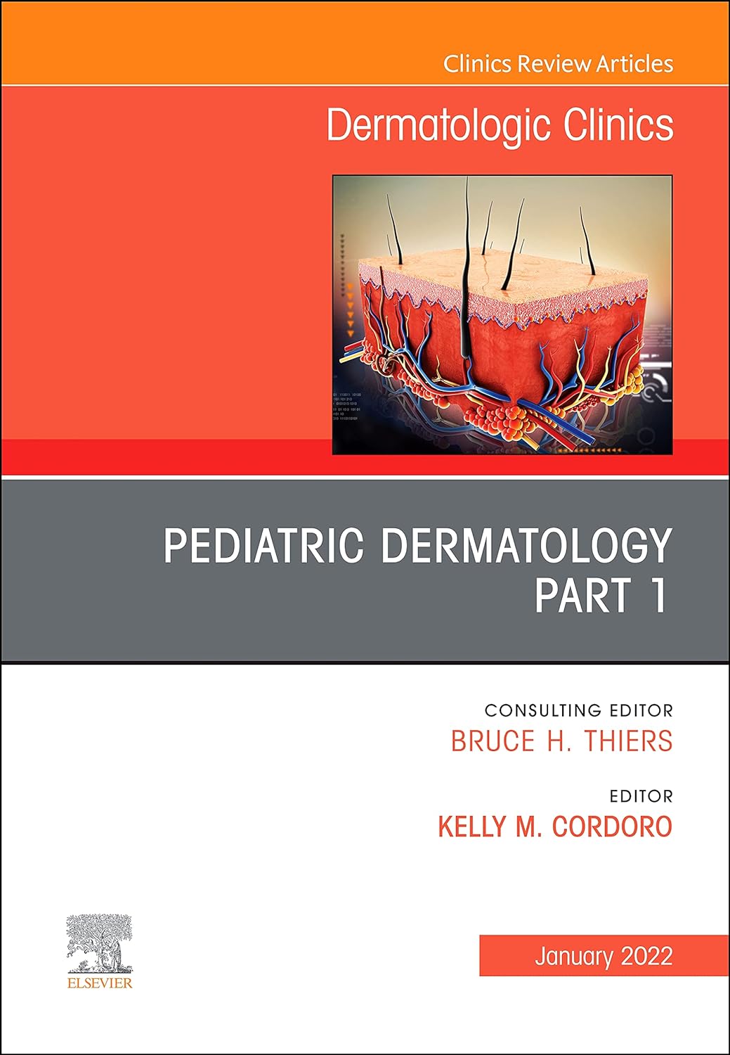 Pediatric Dermatology, An Issue of Dermatologic Clinics, E-Book (The Clinics: Internal Medicine) by Kelly M. Cordoro