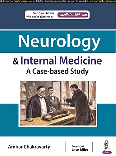 Neurology ＆amp; Internal Medicine: A Case-based Study by Ambar Chakravarty