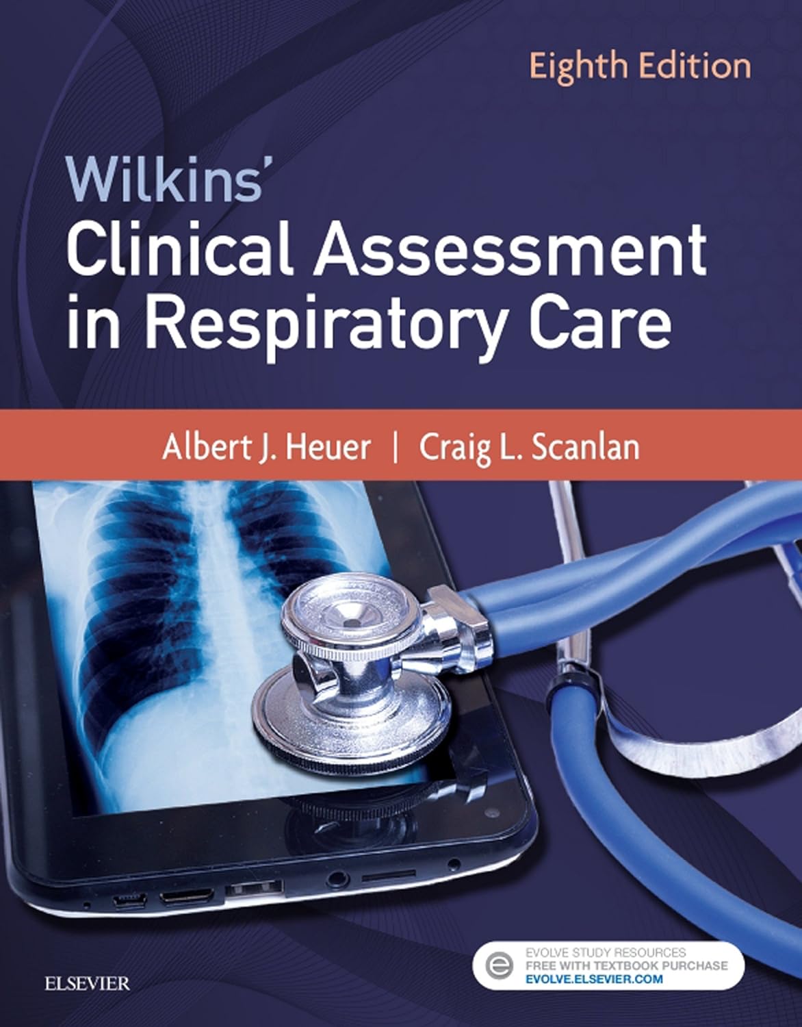 Wilkins  Clinical Assessment in Respiratory Care, 8th Edition by Albert J. Heuer