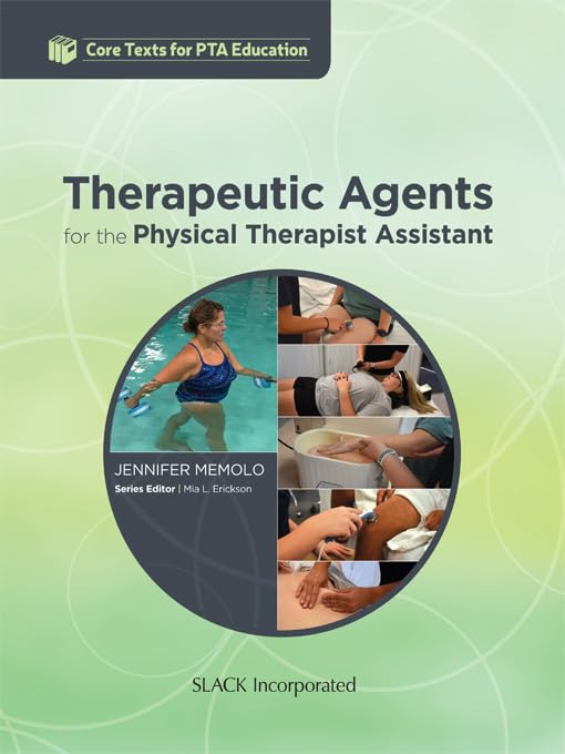 (EBook PDF)Therapeutic Agents for the Physical Therapist Assistant  by Jennifer Memolo 