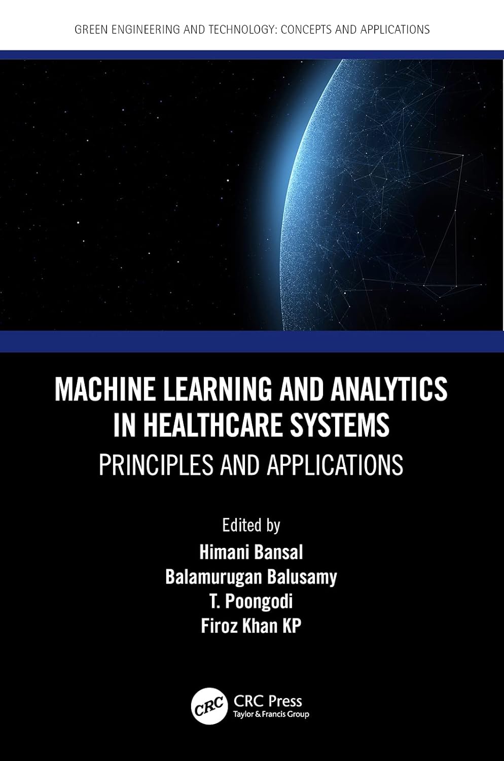 (EBook PDF)Machine Learning and Analytics in Healthcare Systems: Principles and Applications by Green Engineering and Technology