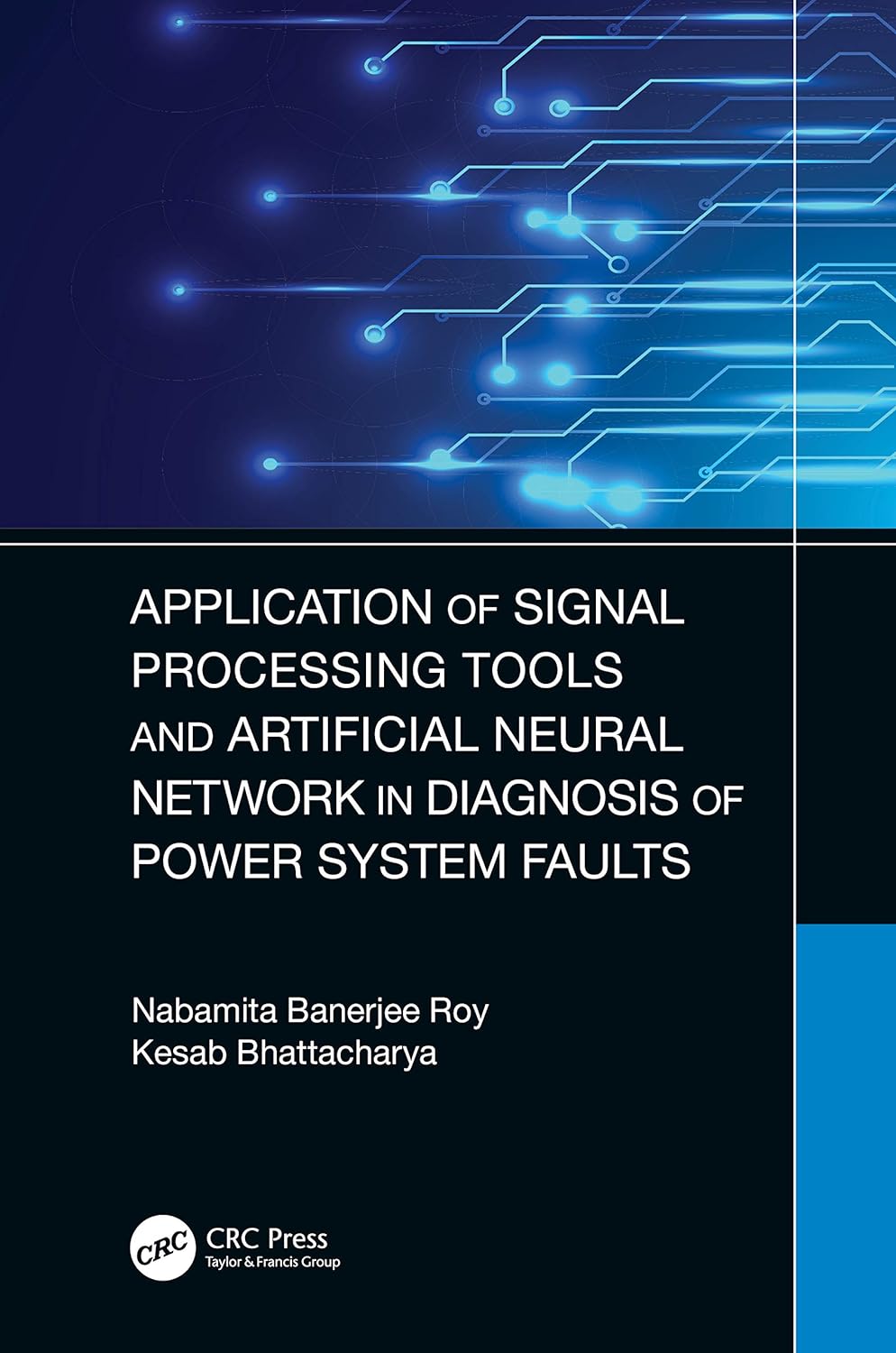 (EBook PDF)Application of Signal Processing Tools and Artificial Neural Network in Diagnosis of Power System Faults by Nabamita Banerjee Roy, Kesab Bhattacharya