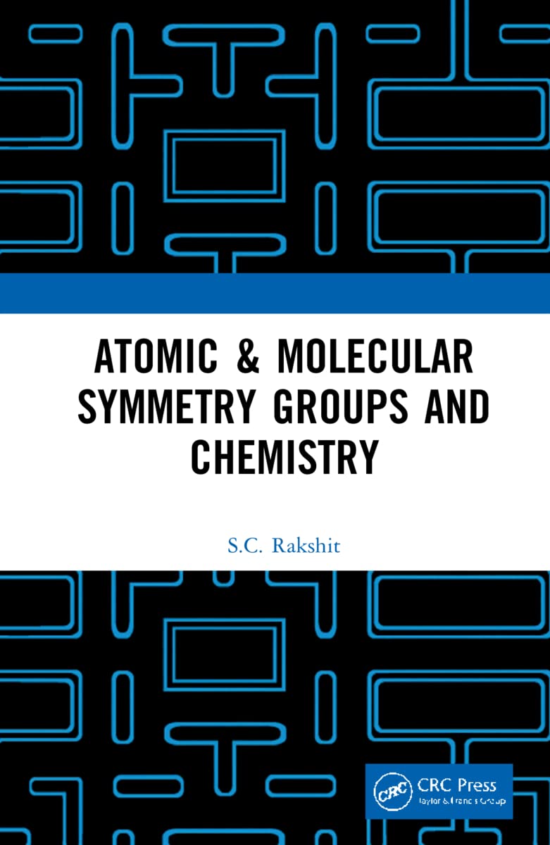 (EBook PDF)Atomic ＆amp; Molecular Symmetry Groups and Chemistry by S.C. Rakshit