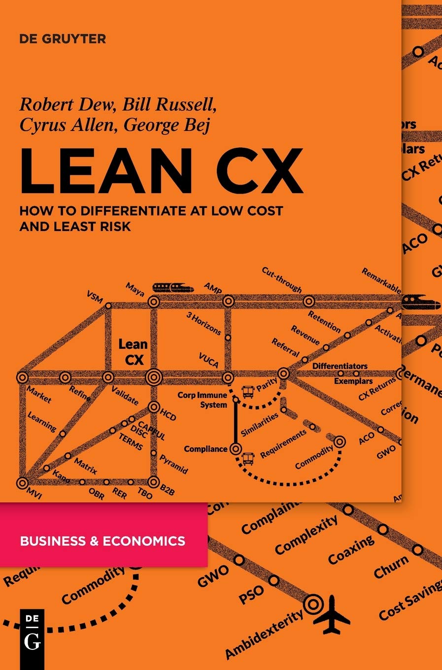 (EBook PDF)Lean CX: How to Differentiate at Low Cost and Least Risk by  Robert Dew, Bill Russell, Cyrus Allen, George Bej