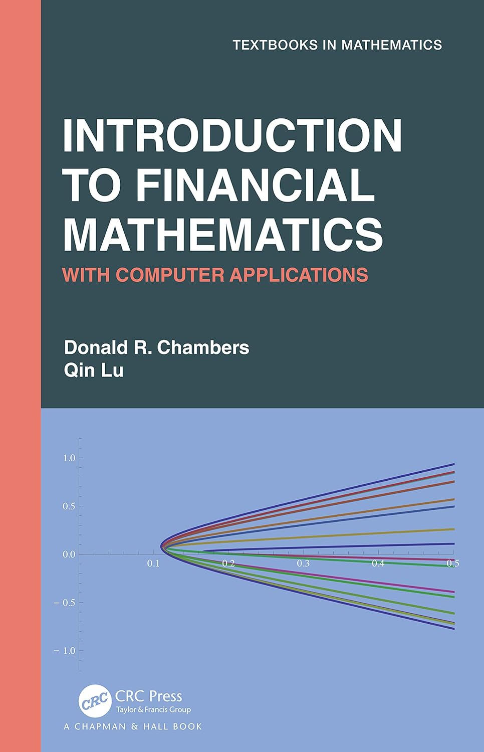 (EBook PDF)Introduction to Financial Mathematics: With Computer Applications by Donald R. Chambers, Qin Lu