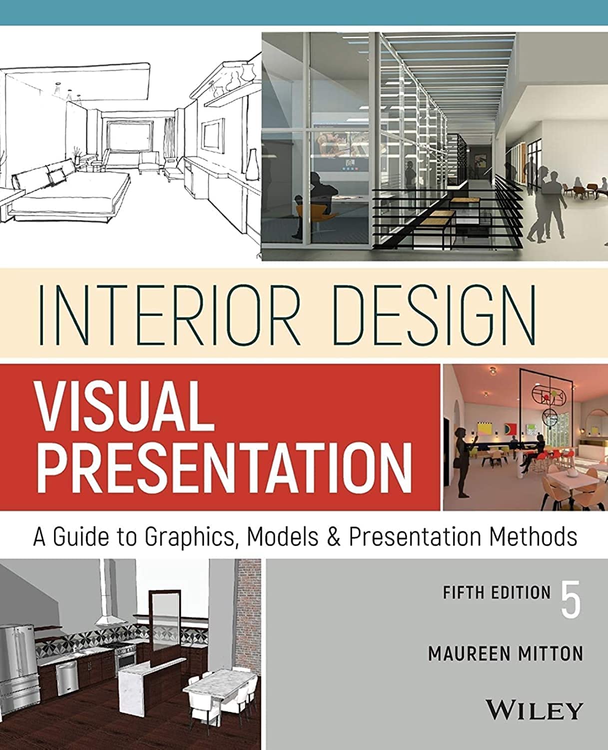 (EBook PDF)Interior Design Visual Presentation: A Guide to Graphics, Models and Presentation Methods, 5th Edition by Maureen Mitton