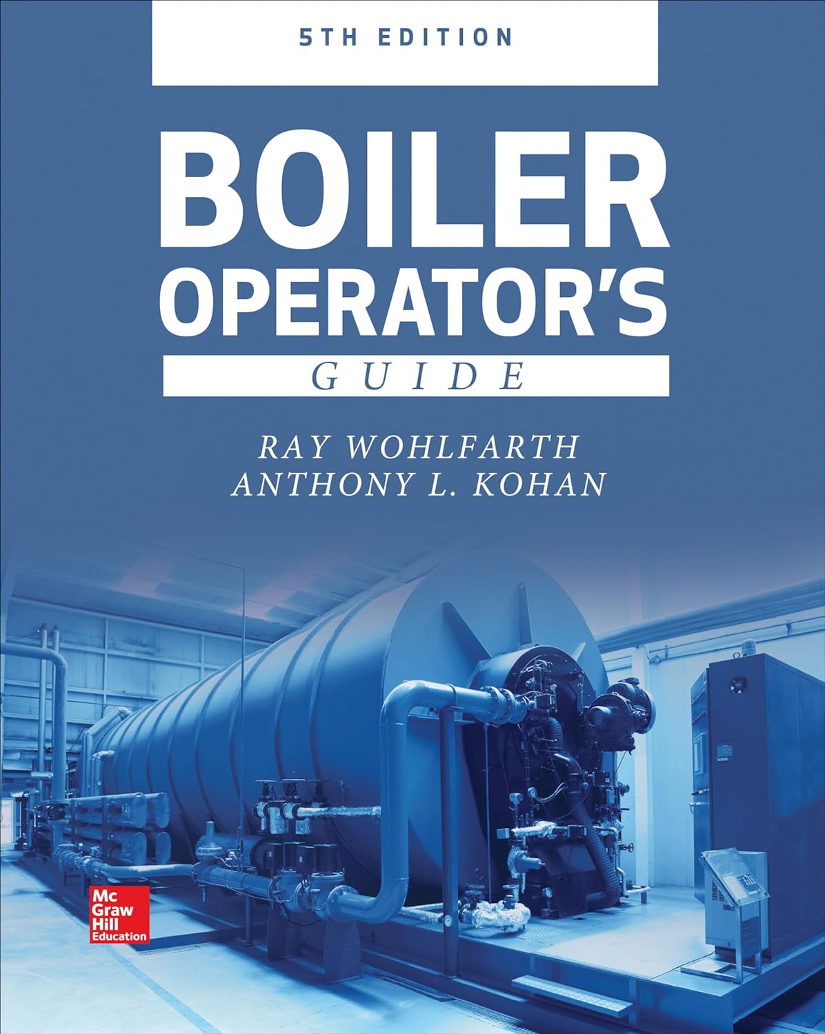  (EBook PDF)Boiler Operator s Guide, 5th Edition by  Ray Wohlfarth, Anthony Kohan