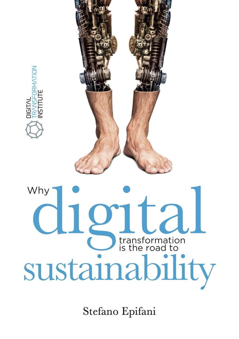 (EBook PDF)Digital Sustainability: Why digital transformation is the road to sustainability by Stefano Epifani, Debora Bartolini