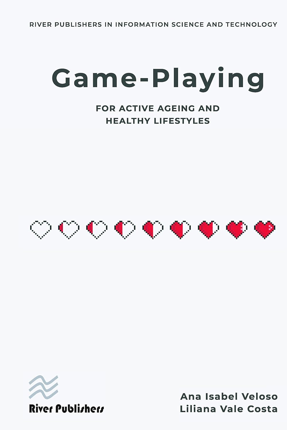 (EBook PDF)Game-playing for active ageing and healthy lifestyles by Ana Isabel Veloso, Liliana Vale Costa