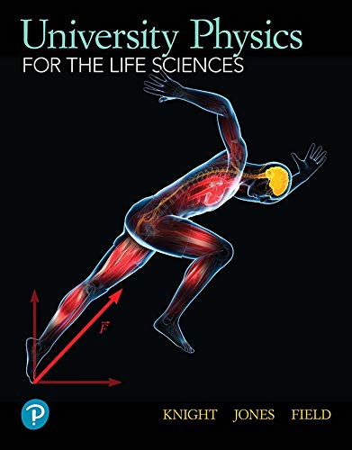 (EBook PDF)University Physics for the Life Sciences by Randall Knight, Brian Jones, Stuart Field
