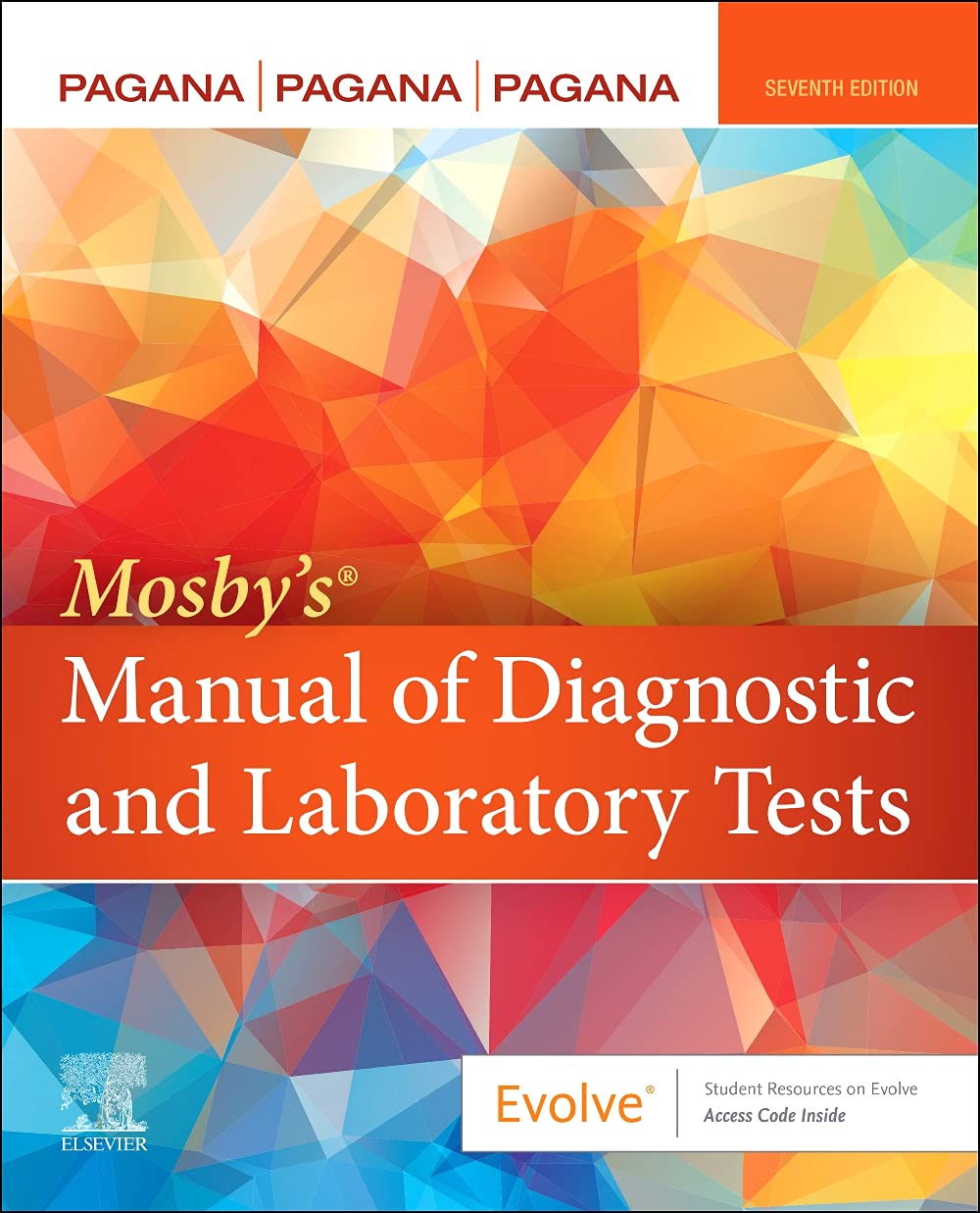 (EBook PDF)Mosby s＆reg; Manual of Diagnostic and Laboratory Tests, 7th Edition by Kathleen Deska Pagana PhD RN, Timothy J. Pagana MD FACS, Theresa Noel Pagana MD FAAEM