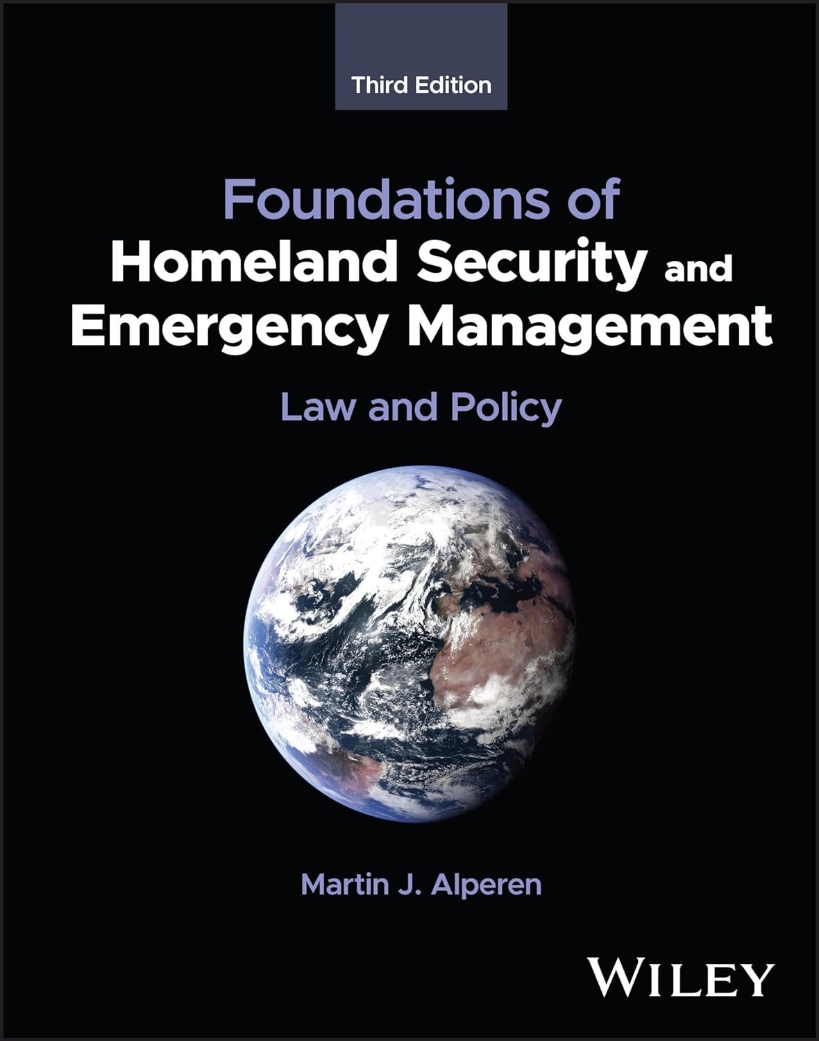 (EBook PDF)Foundations of Homeland Security and Emergency Management: Law and Policy, 3rd Edition by Martin J. Alperen