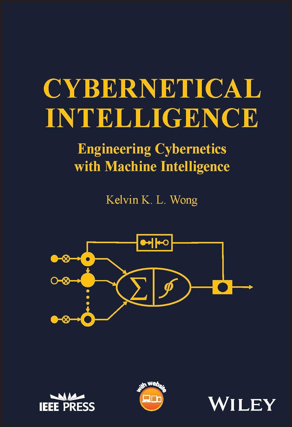 (EBook PDF)Cybernetical Intelligence: Engineering Cybernetics with Machine Intelligence by Kelvin K. L. Wong
