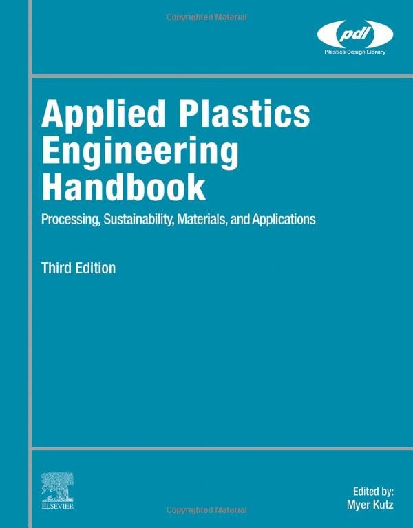 (EBook PDF)Applied Plastics Engineering Handbook Processing, Sustainability, Materials, and Applications by Myer Kutz