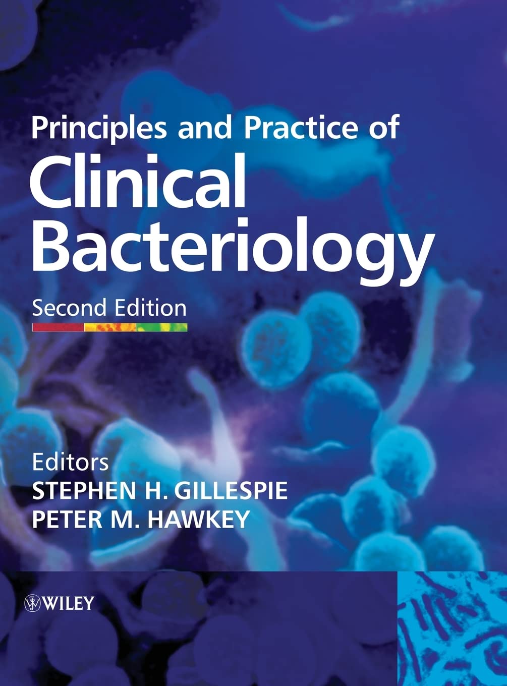 (EBook PDF)Principles and Practice of Clinical Bacteriology 2nd Edition by Stephen H. Gillespie , Peter M. Hawkey