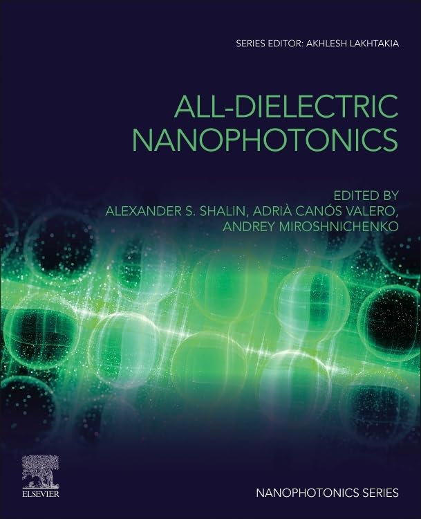 (EBook PDF)All-Dielectric Nanophotonics 1st Edition by Alexander S Shalin, Adri＆agrave; Can＆oacute;s Valero, Andrey Miroshnichenko