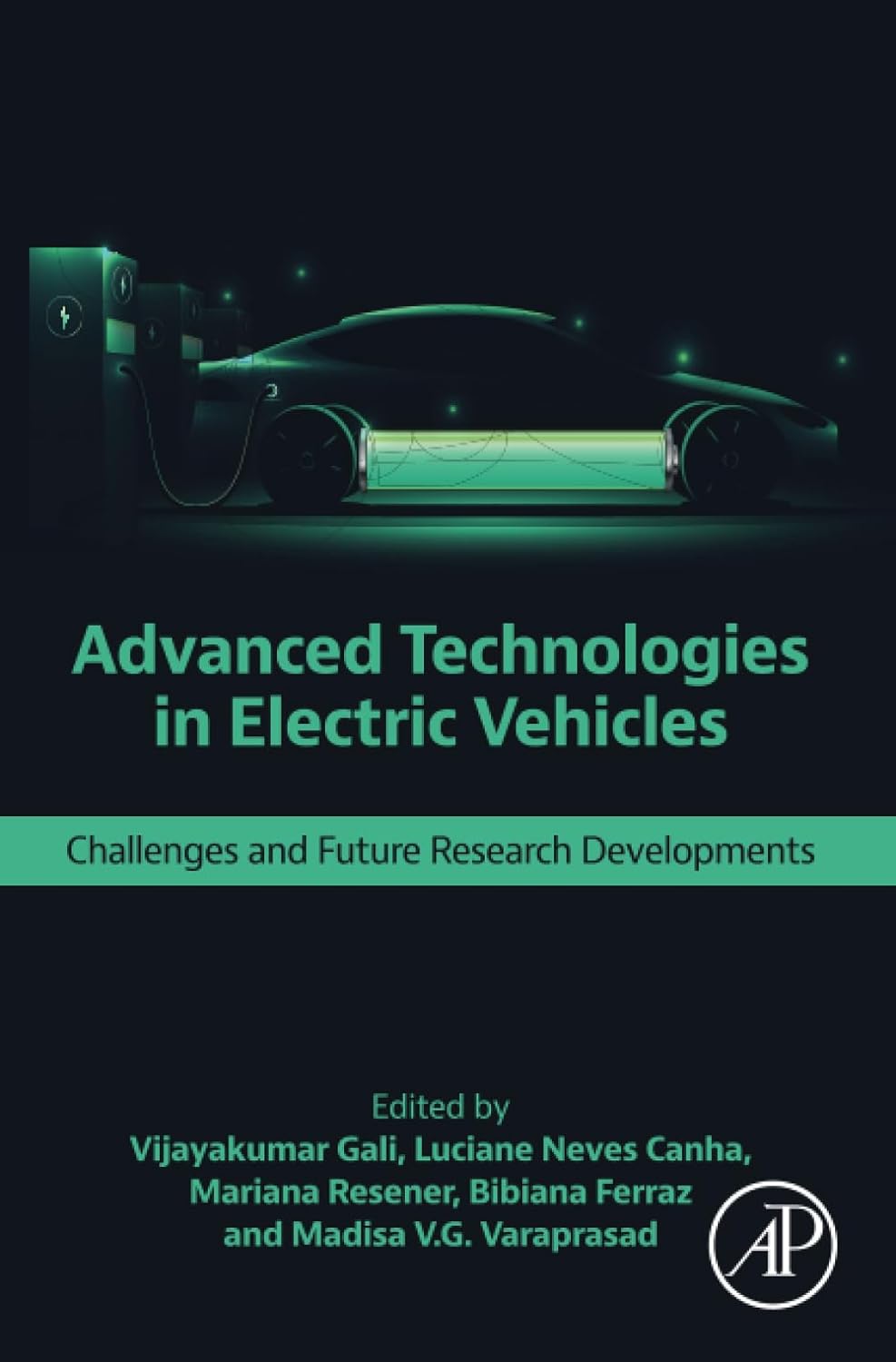 (EBook PDF)Advanced Technologies in Electric Vehicles Challenges and Future Research Developments 1st Edition by Vijayakumar Gali , Luciane Neves Canha, Mariana Resener, Bibiana Ferraz, Madisa V.G. Varaprasad
