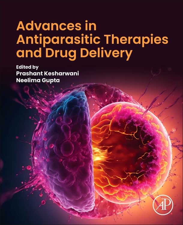 (EBook PDF)Advances in Antiparasitic Therapies and Drug Delivery 1st Edition by Prashant Kesharwani PhD, Neelima Gupta
