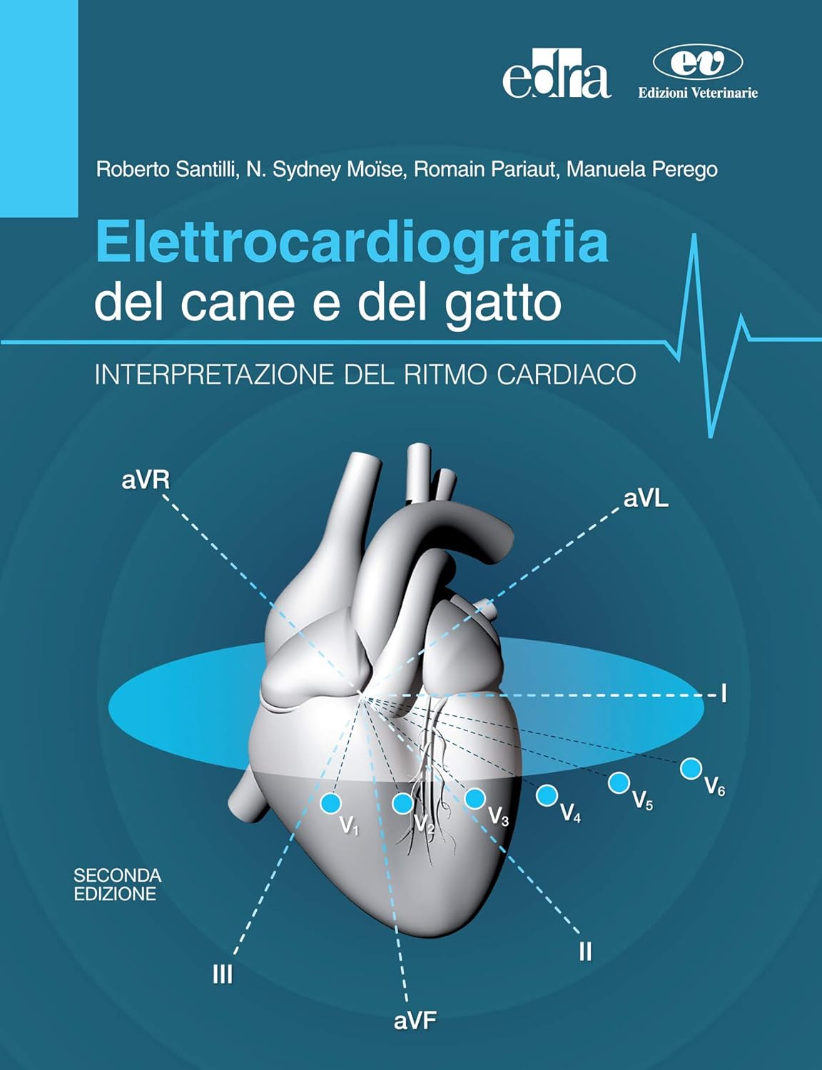 Elettrocardiografia del cane e del gatto. Interpretazione del ritmo cardiaco, 2e (EPUB3 + Converted PDF) by  Roberto Santilli