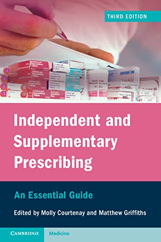 Independent and Supplementary Prescribing: An Essential Guide 3e by  Molly Courtenay