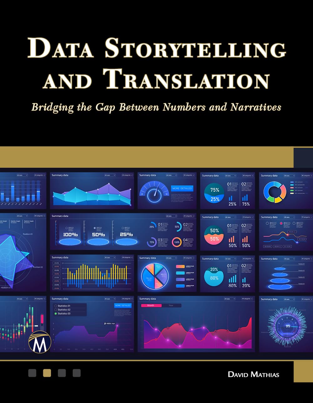 (EBook PDF)Data Storytelling and Translation: Bridging the Gap Between Numbers and Narratives by David Mathias