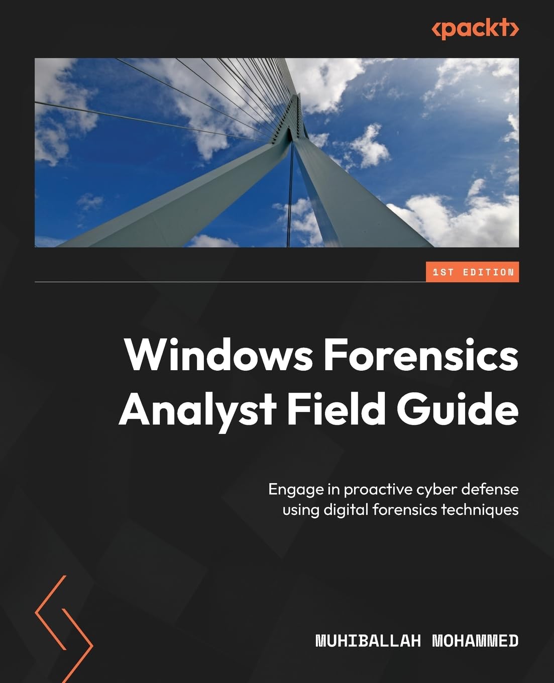 (EBook PDF)Windows Forensics Analyst Field Guide: Engage in proactive cyber defense using digital forensics techniques by Muhiballah Mohammed