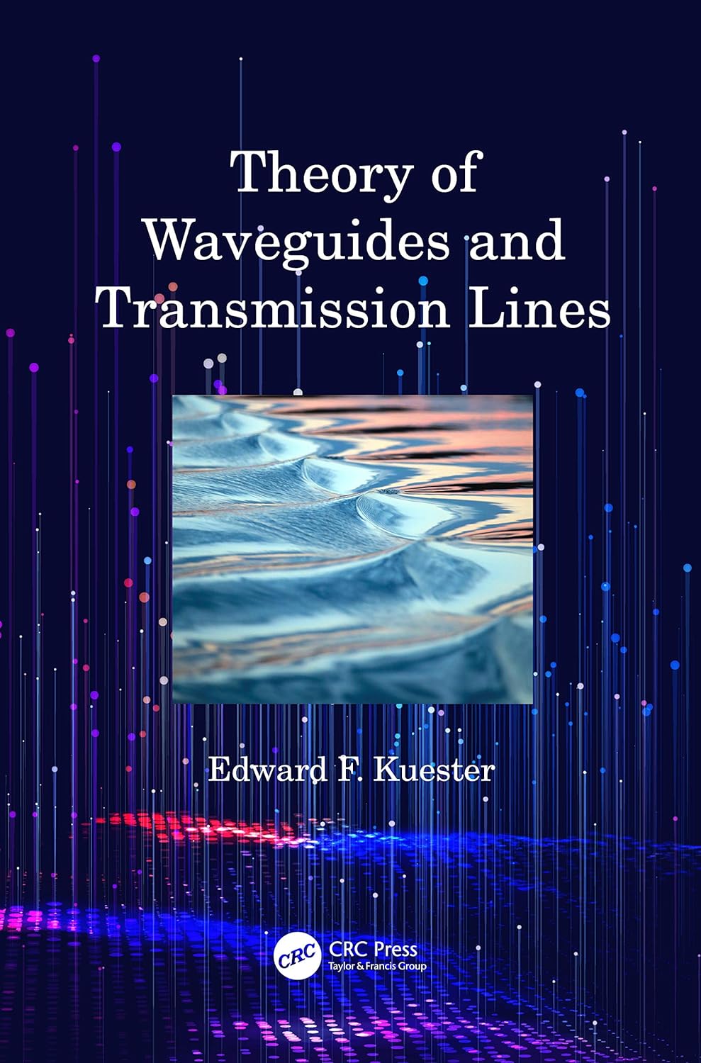 (EBook PDF)Theory of Waveguides and Transmission Lines by Edward F. Kuester